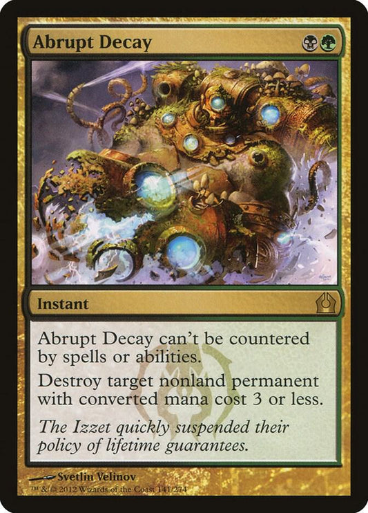 Abrupt Decay 141/274 (Return to Ravnica) 