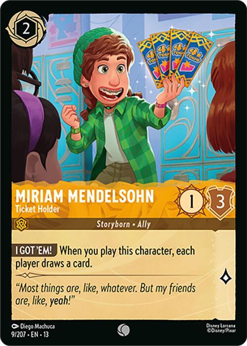 Miriam Mendelsohn, Ticket Holder 9/204 (Attack of the Vine!) 